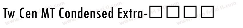 Tw Cen MT Condensed Extra字体转换